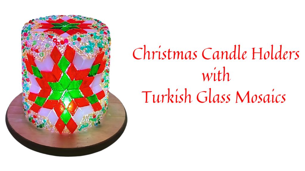 Christmas Candle Holders with Turkish Glass Mosaics 